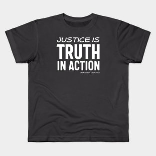 Justice is truth in action - Benjamin Disraeli quote (white text) Kids T-Shirt